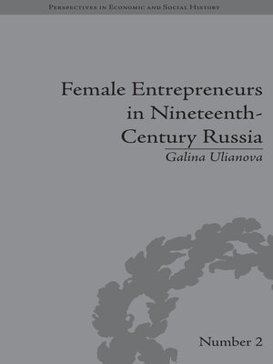 cover image of Female Entrepreneurs in Nineteenth-Century Russia
